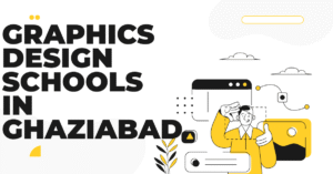 Graphics Design Schools In Ghaziabad